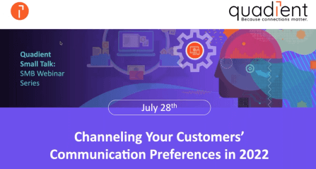 [Webinar Replay] Channeling Your Customers' Communication Preferences 2022