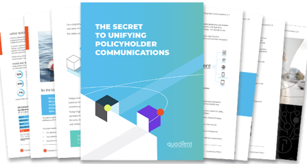 The Secret to Unifying Policyholder Communications