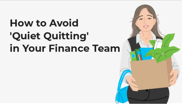 How to Avoid 'Quiet Quitting' in Your Finance Team