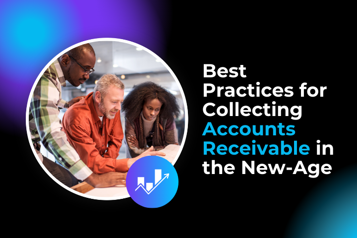 Best Practices for Collecting Accounts Receivable in the New-Age Webinar