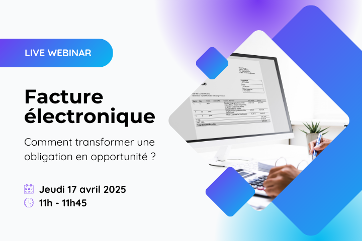 Facture électronique : comment transformer une obligation en opportunité ?