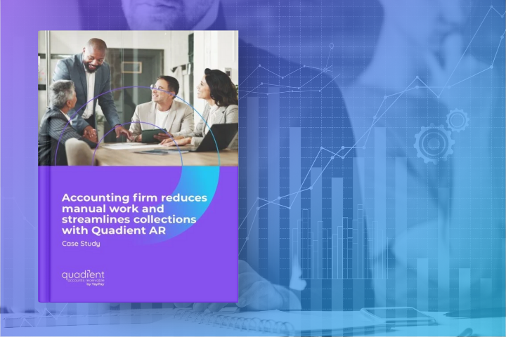 Accounting firm reduces manual work and streamlines collections with Quadient AR