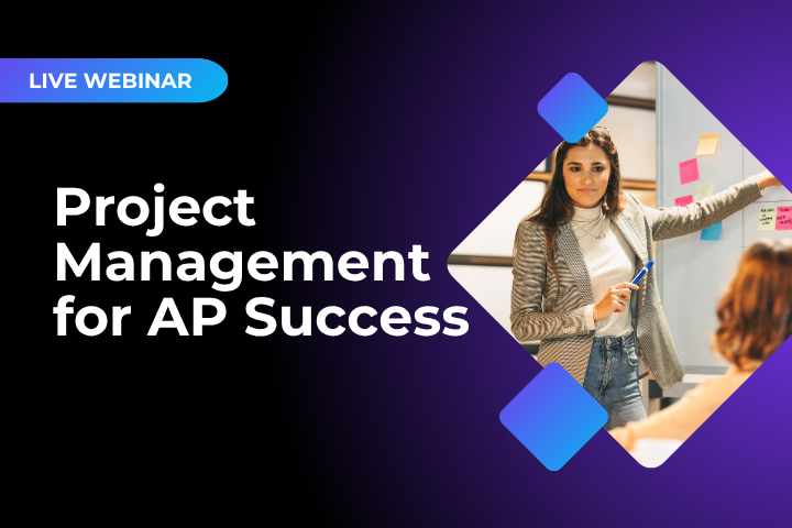 Live Webinar: Project Management for AP Success