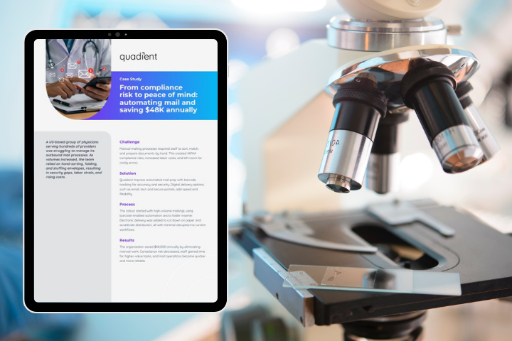 Tablet displaying a Quadient case study titled "From compliance risk to peace of mind: automating mail and saving $48K annually," positioned next to a laboratory microscope, symbolizing precision and efficiency in healthcare operations.