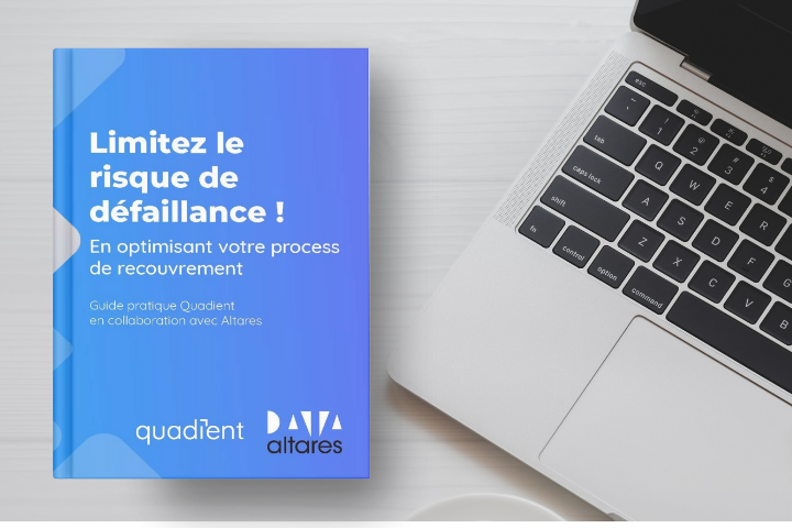 Limitez le risque de défaillance, optimisez votre processus de recouvrement