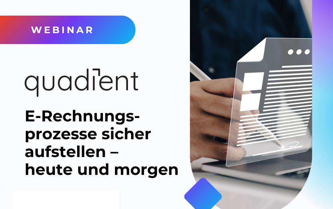 E-Rechnungsprozesse sicher aufstellen – heute und morgen