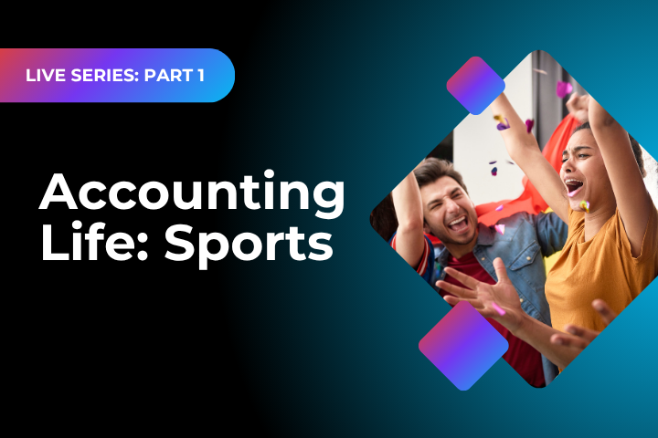 Live Webinar: Accounting Life: Sports