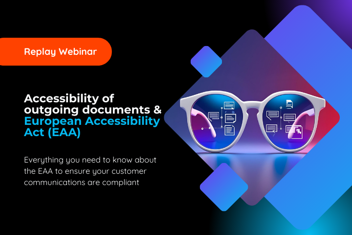 Webinar Replay – Accessibility of Outgoing Documents & European Accessibility Act (EAA)