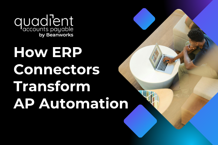 How to Evaluate and Implement ERP-Connected AP Automation
