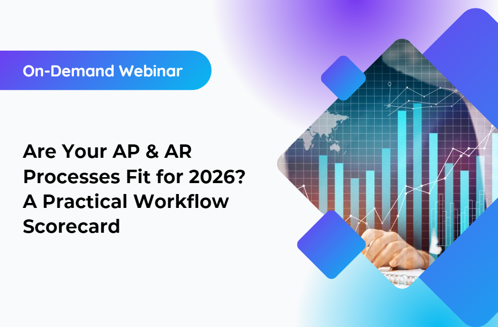 AP/AR Process Fit for 2026 - On-Demand Webinar