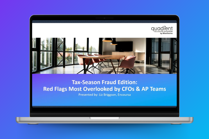 Tax-Season Fraud Edition:Red Flags Most Overlooked by CFOs & AP Teams