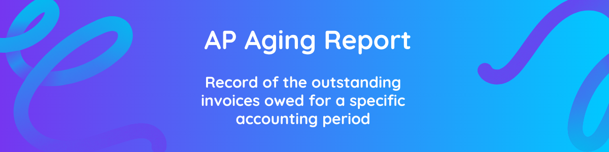 AP Aging Report