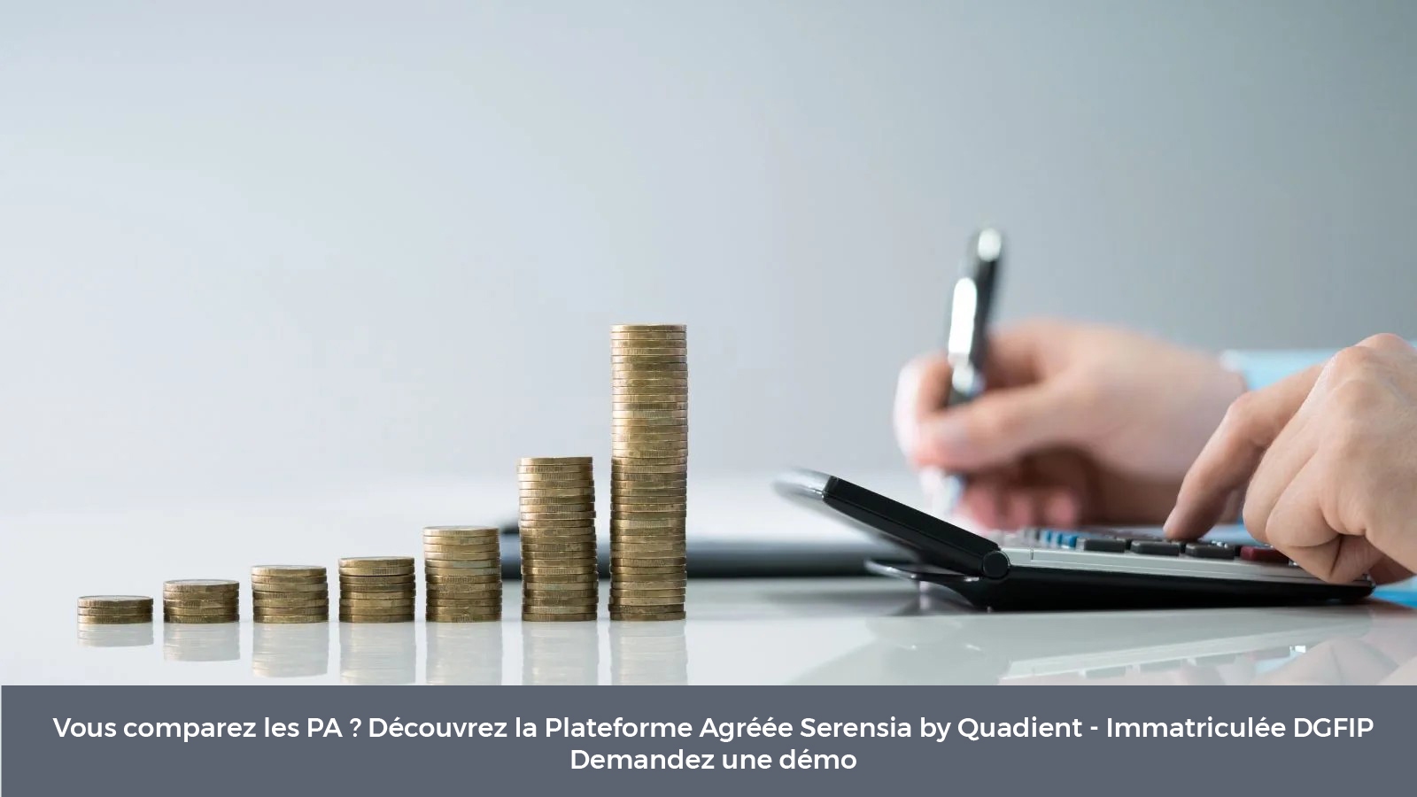 Découvrez la PA Serensia by Quadient avec nos experts